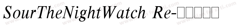 SourTheNightWatch Re字体转换